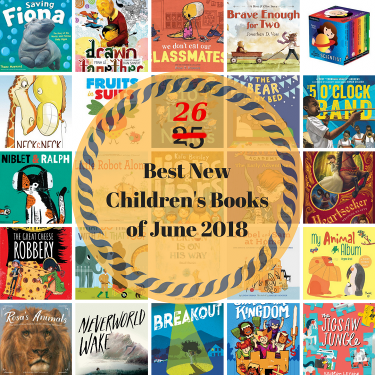 Best New Children's Books of June 2018